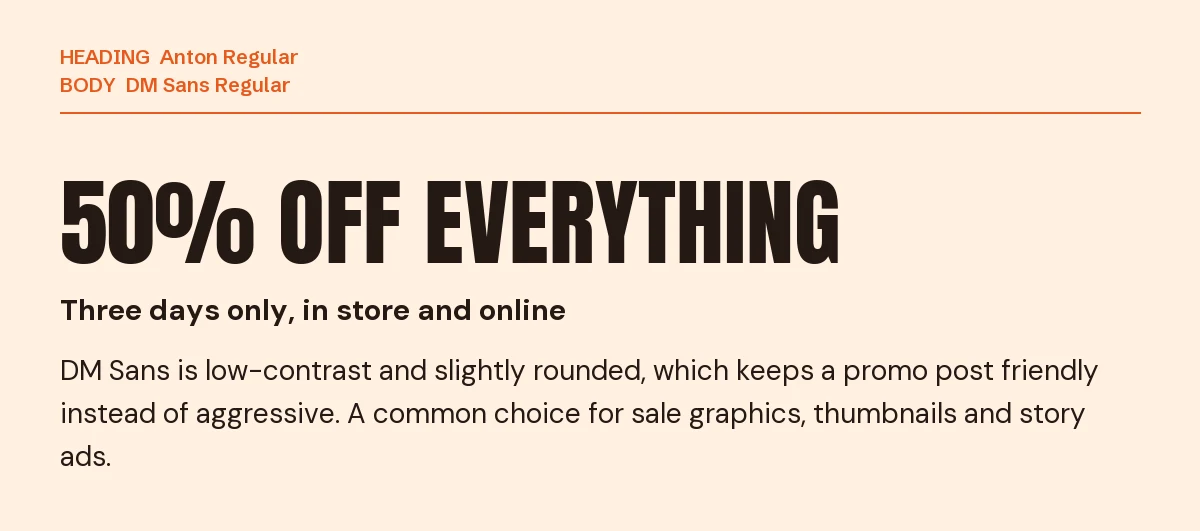 Anton Font Pairings for Canva: 6 Fonts That Fit 4 Anton headline "50% Off Everything" with DM Sans body text on a warm background