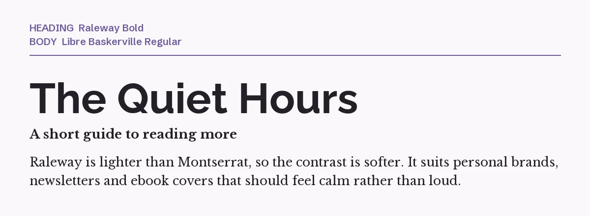Libre Baskerville Font Pairing in Canva: 6 Picks 6 Raleway Bold headline "The Quiet Hours" with Libre Baskerville body text on a pale lilac background