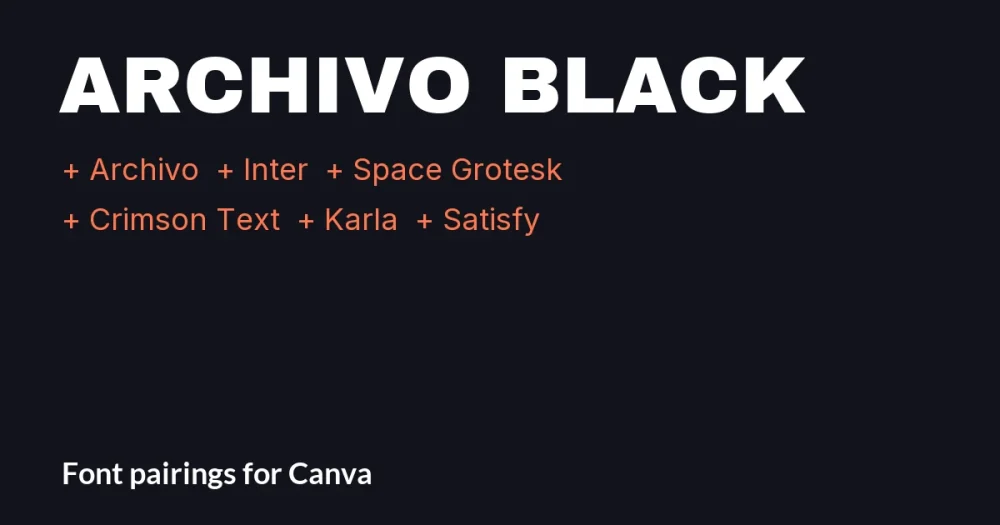 Archivo Black Font Pairing in Canva: 6 Matches - cover