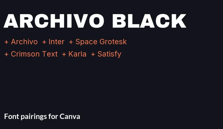 Archivo Black Font Pairing in Canva: 6 Matches - cover