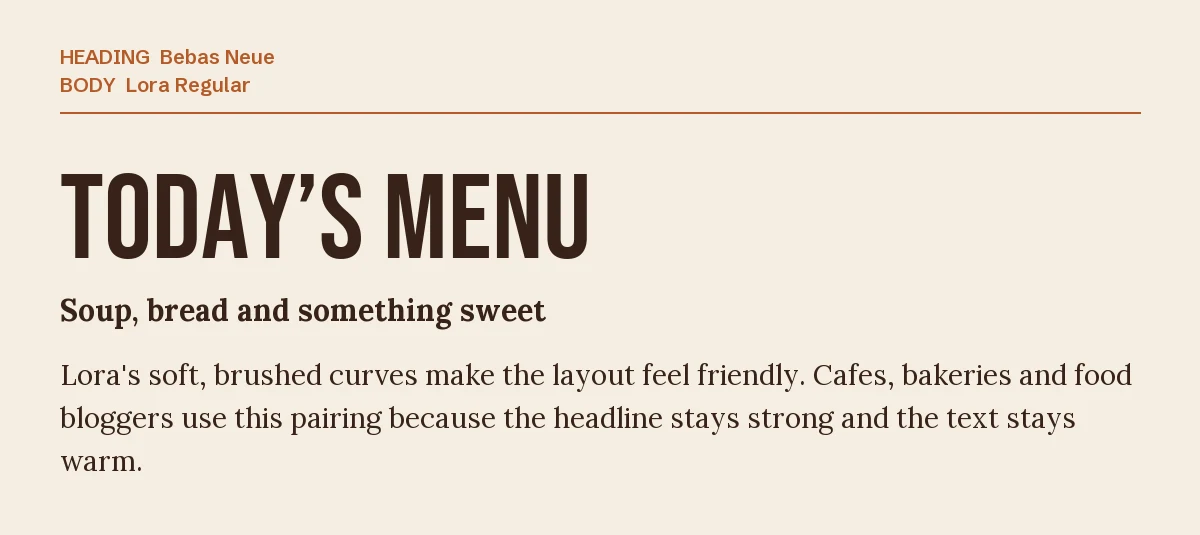 Bebas Neue Font Pairing in Canva: 6 Fonts to Try 7 Bebas Neue headline "Today's Menu" with Lora body text on a warm beige background