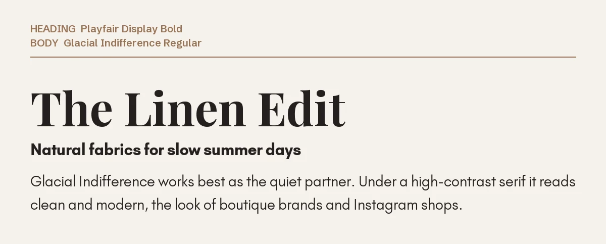 Glacial Indifference Font Pairing in Canva: 6 Ideas 3 Playfair Display headline "The Linen Edit" with Glacial Indifference body text on a linen background