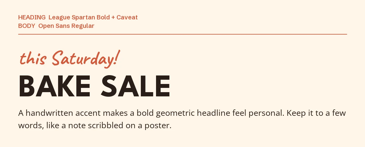 League Spartan Font Pairing in Canva: 6 Partners 8 Caveat handwritten accent "this Saturday!" above a League Spartan "Bake Sale" headline with Open Sans details