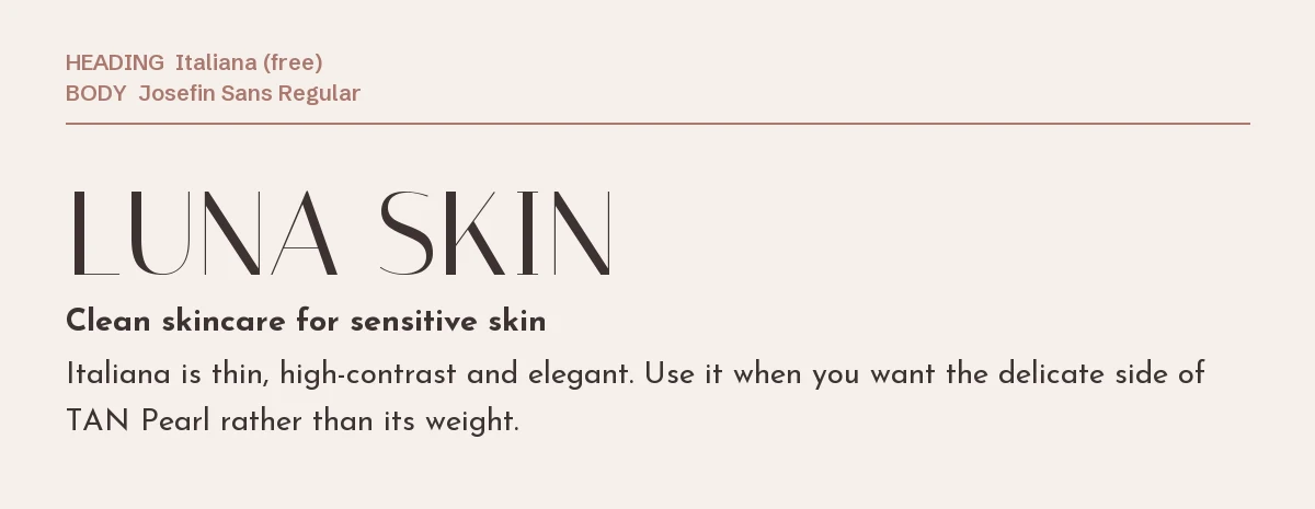 Fonts Similar to TAN Pearl in Canva: 6 Free Picks 8 Italiana headline "Luna Skin" with Josefin Sans text on a pale background